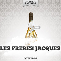 Les Freres Jacques - Inventaire