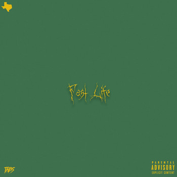 TABS - Fast Life (Explicit)