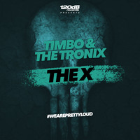 Timbo & The Tronix - The X