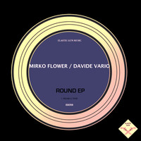 Mirko Flower & Davide Vario - Round