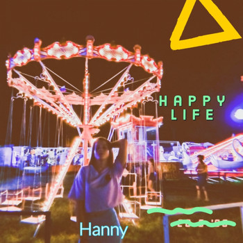 Hanny - Happy Life
