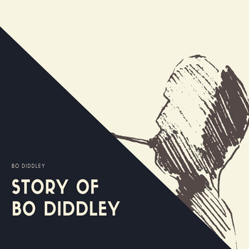 Bo Diddley - Story of Bo Diddley
