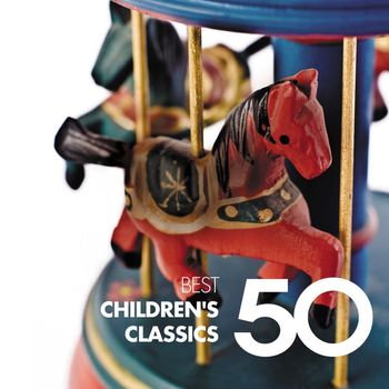 Various Artists - 50 Best Children's Classics