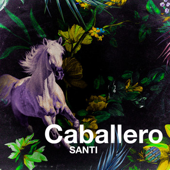 Santi - Caballero (Explicit)