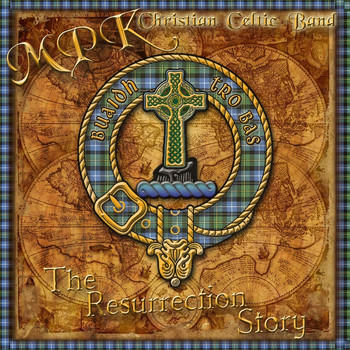MPK Christian Celtic Band - The Resurrection Story