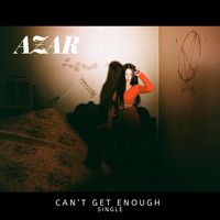 Azar - Can't Get Enough