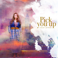 Violet Jeffries - Pick You Up