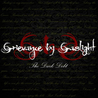 Grievance by Gaslight - The Dark Debt
