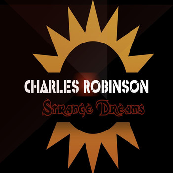 Charles Robinson - Strange Dreams