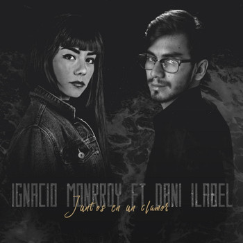Ignacio Monrroy - Juntos en un Clamor (feat. Dani Ilabel)