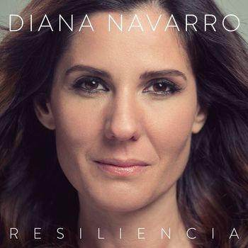 Diana Navarro - Resiliencia