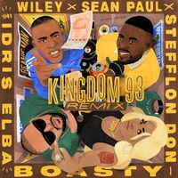 Wiley, Stefflon Don & Sean Paul - Boasty (feat. Idris Elba) (Kingdom 93 Remix [Explicit])