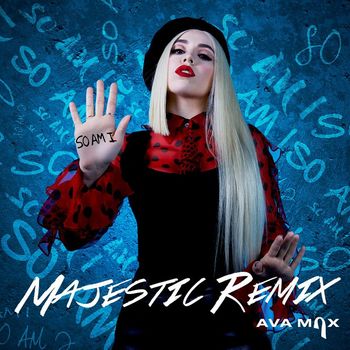 Ava Max - So Am I (Majestic Remix)