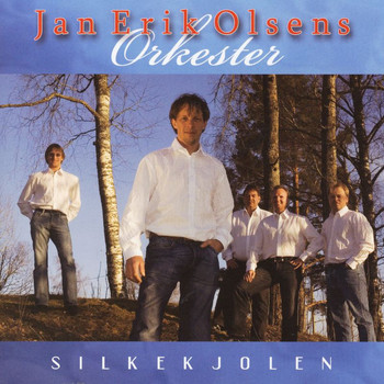 Jan Erik Olsens Orkester - Silkekjolen