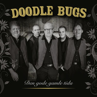Doodle Bugs - Den gode gamle tida