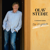 Olav Stedje - Vi vandrar saman - Dei 20 gjevaste