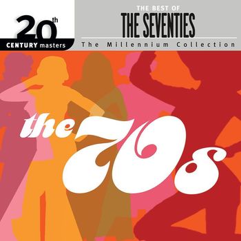 Various Artists - 20th Century Masters: The Millennium Collection: Best Of The '70s
