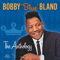 Bobby Bland - The Anthology