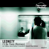Leonety - I'll Be There (Remixes)