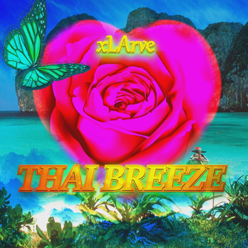 Xlarve - Thai Breeze
