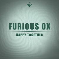 Furious OX - Happy Together