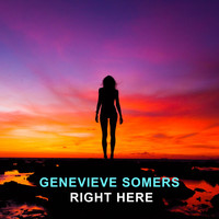 Genevieve Somers - Right Here