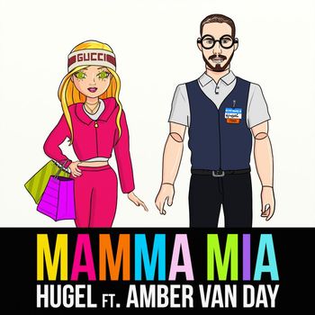 HUGEL - Mamma Mia (feat. Amber Van Day) (Explicit)