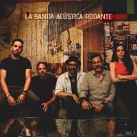 La Banda Acústica Rodante - Vol. 1