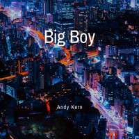 Andy Kern - Big Boy