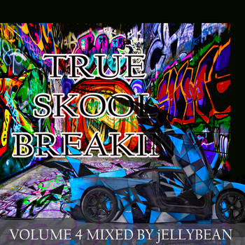 Dj Jellybean - True Skool Breakin 4 (Explicit)