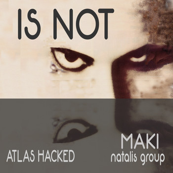 Maki - Is Not