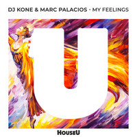 Dj Kone, Marc Palacios - My Feelings