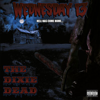 Wednesday 13 - The Dixie Dead (Explicit)