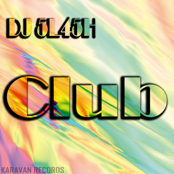 DJ 5L45H - Club