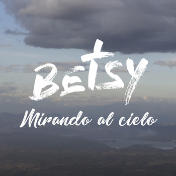 Betsy - Mirando al Cielo