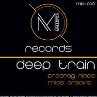 Predrag Nincic, Milos Arsovic - Deep Train