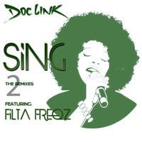 Doc Link - Sing: The Remixes, Pt. 2
