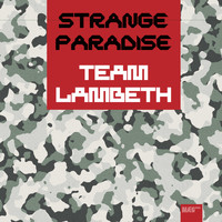 Team Lambeth - Strange Paradise
