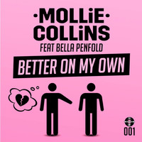 Mollie Collins feat. Bella Penfold - Better On My Own