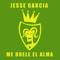Jesse Garcia - Me Duele el Alma