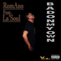 Romano - Bad on My Own (feat. La’Soul) (Explicit)
