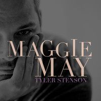 Tyler Stenson - Maggie May