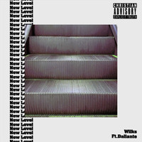 Wilks - New Level (feat. Dallante)