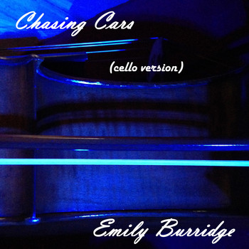 Emily Burridge - Chasing Cars (Cello Version)