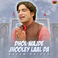 Naeem Haider - Dhol Wajde Jhooley Laal Da - Single