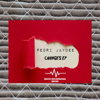Pedri Jaydee - Changes EP