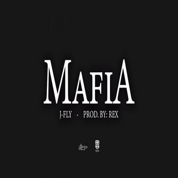 J-Fly - Mafia (Explicit)