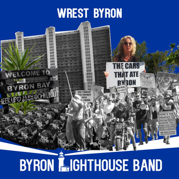 Byron Lighthouse Band - Wrest Byron