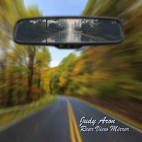 Judy Aron - Rear View Mirror