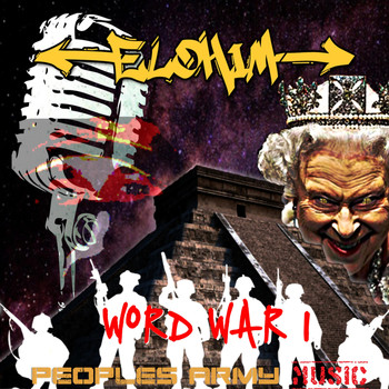 Elohim - Word War I (Explicit)